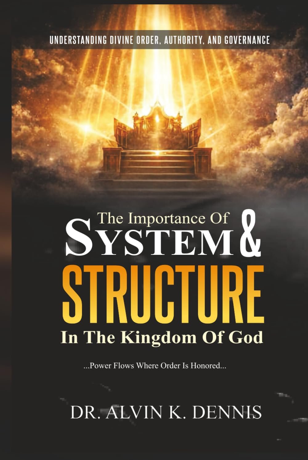 The Important of System & Structure In God's Kingdom